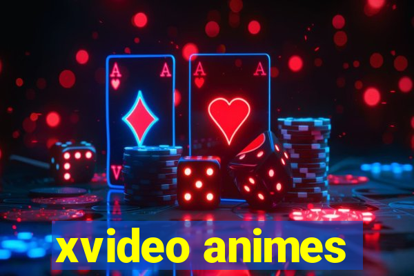 xvideo animes