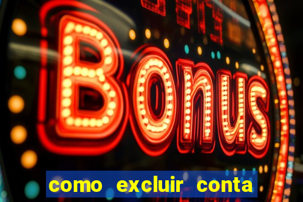 como excluir conta na sportingbet