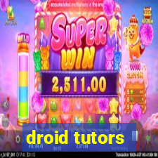 droid tutors