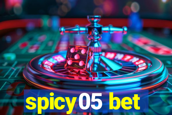 spicy05 bet