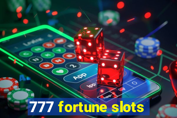 777 fortune slots