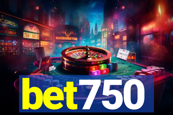 bet750