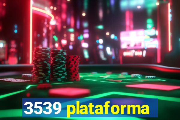 3539 plataforma