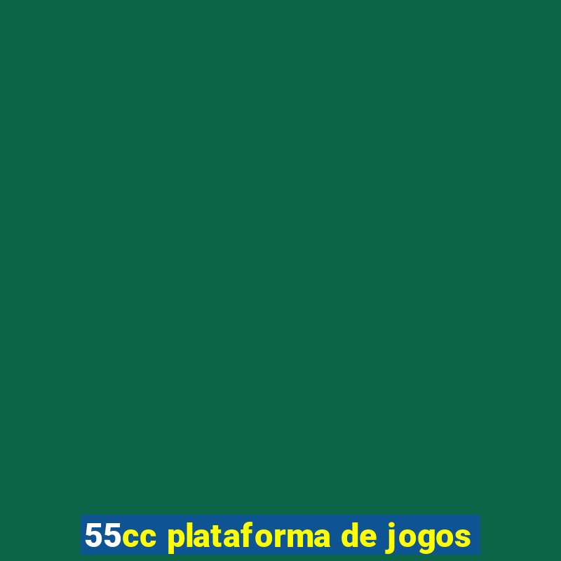 55cc plataforma de jogos