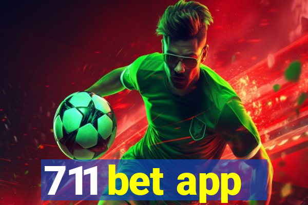 711 bet app