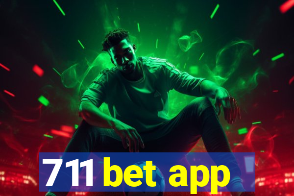 711 bet app