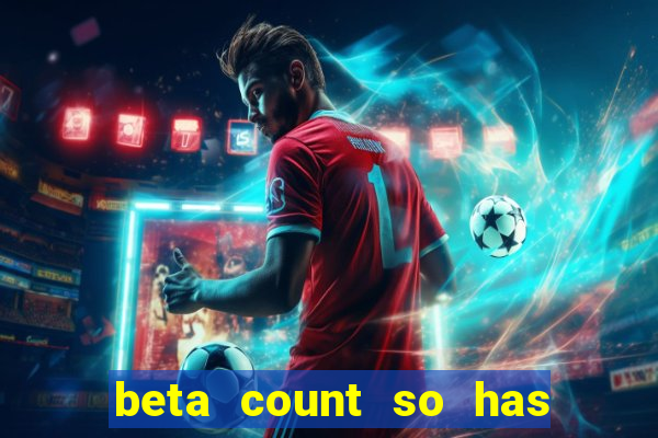 beta count so has changed pt br