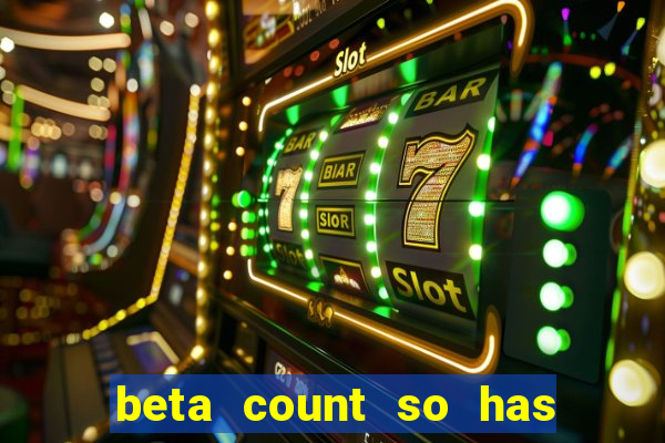 beta count so has changed pt br