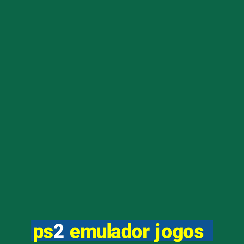 ps2 emulador jogos