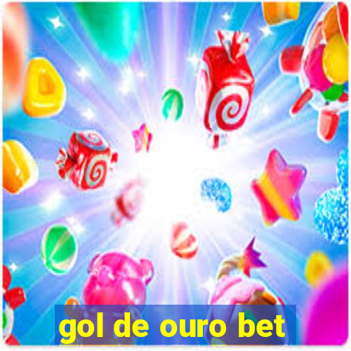 gol de ouro bet