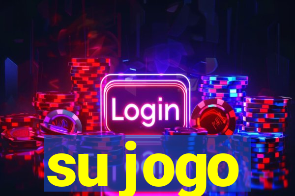 su jogo