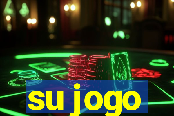 su jogo