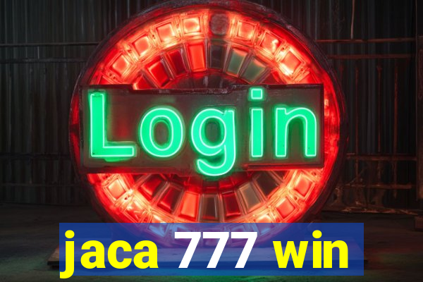 jaca 777 win