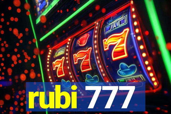 rubi 777