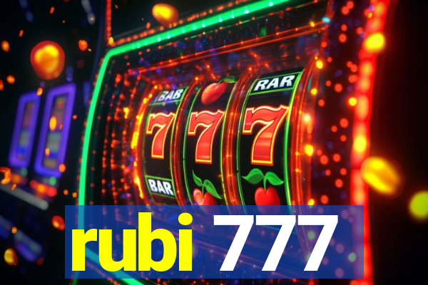 rubi 777