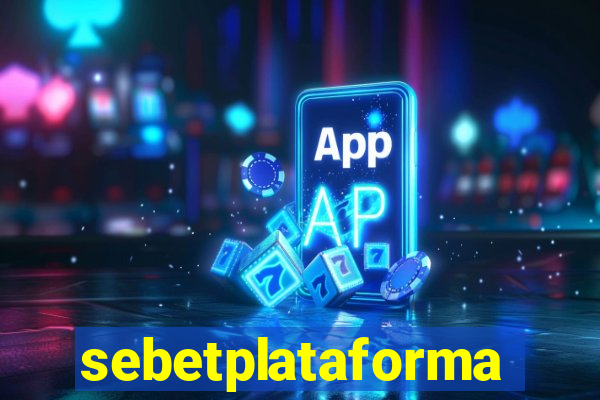 sebetplataforma