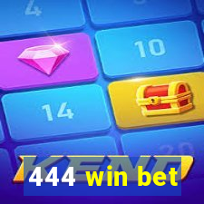 444 win bet