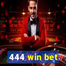 444 win bet