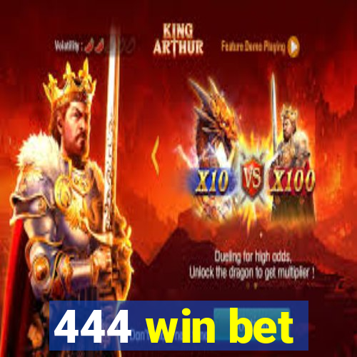 444 win bet