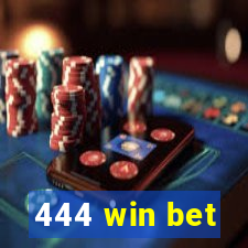 444 win bet