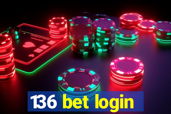 136 bet login