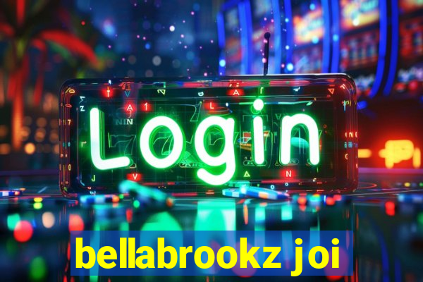 bellabrookz joi