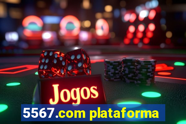 5567.com plataforma