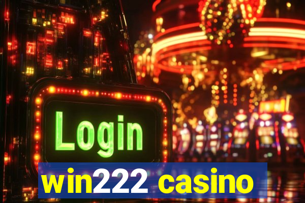 win222 casino