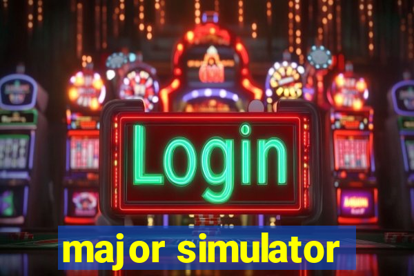 major simulator