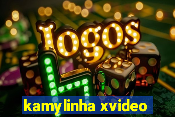 kamylinha xvideo