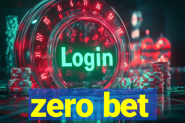 zero bet