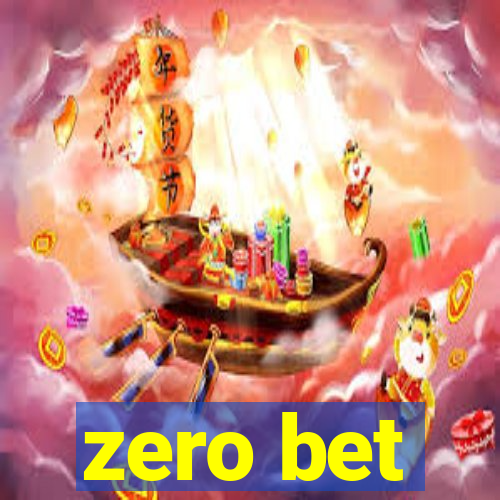 zero bet