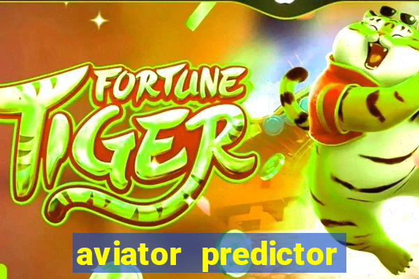 aviator predictor v4.0 apk download