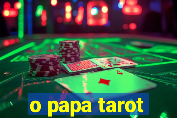 o papa tarot