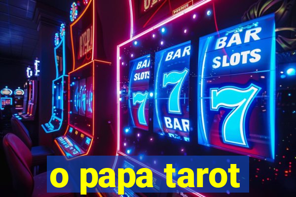 o papa tarot