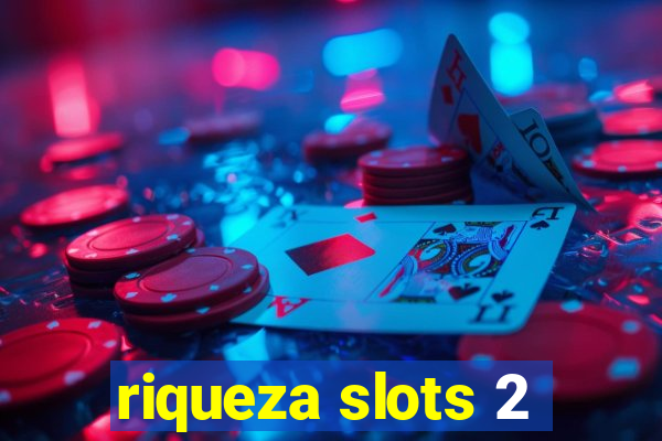 riqueza slots 2