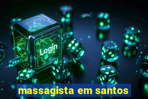 massagista em santos