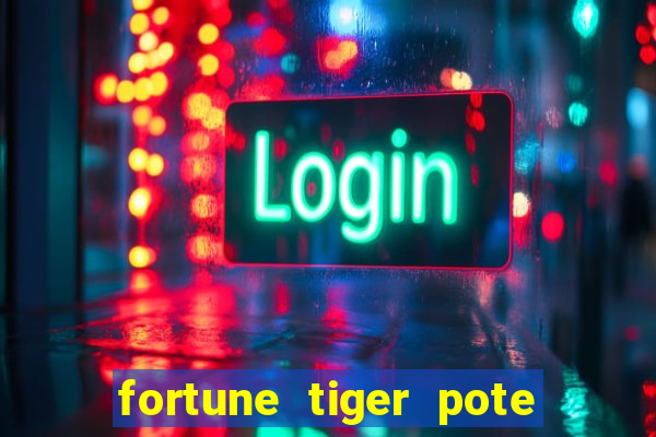 fortune tiger pote de ouro completo