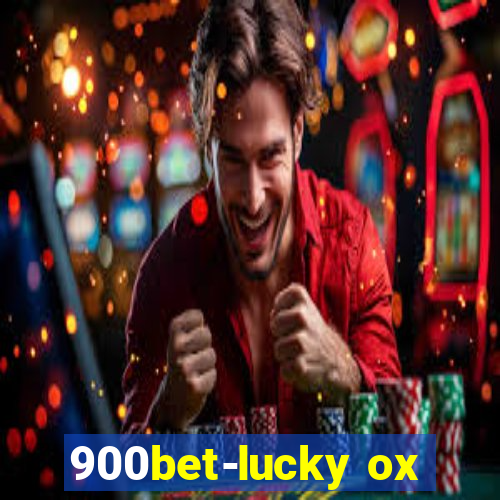 900bet-lucky ox