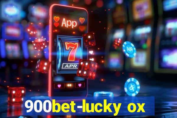 900bet-lucky ox