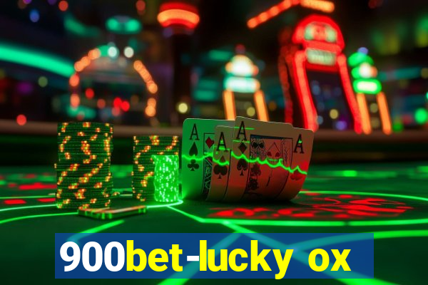 900bet-lucky ox