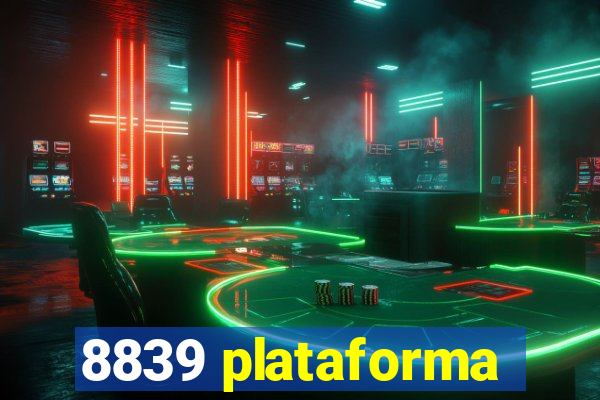 8839 plataforma