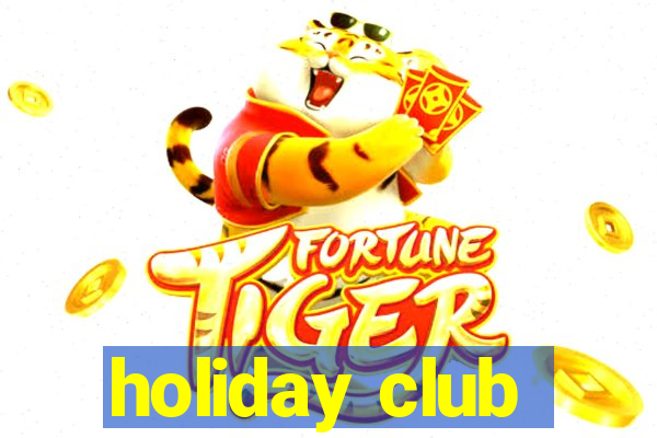 holiday club