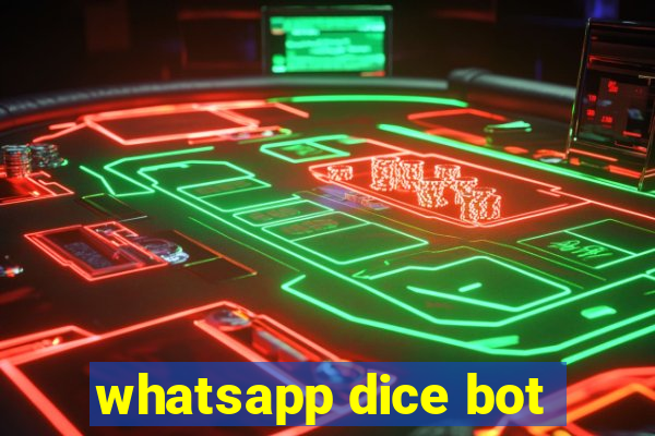 whatsapp dice bot