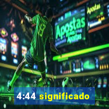 4:44 significado