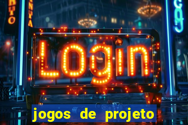 jogos de projeto de vida