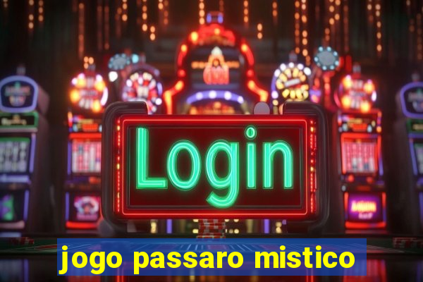 jogo passaro mistico