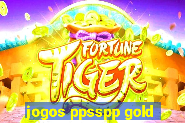 jogos ppsspp gold