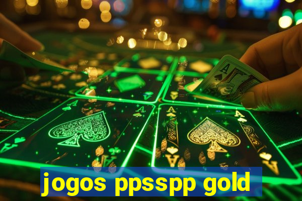 jogos ppsspp gold