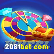 2081bet com